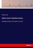 Walter Scott's Sämtliche Werke di Walter Scott edito da hansebooks