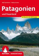 Patagonien di Ralf Gantzhorn, Matias Korten edito da Bergverlag Rother