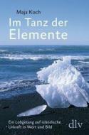 Im Tanz der Elemente di Maja Koch edito da Fischer Karin