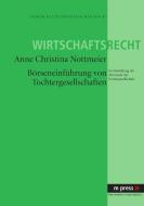 Börseneinführung von Tochtergesellschaften di Christina Nottmeier edito da Lang, Peter GmbH