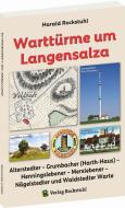 Warttürme um Langensalza di Harald Rockstuhl edito da Rockstuhl Verlag