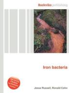 Iron Bacteria di Jesse Russell, Ronald Cohn edito da Book On Demand Ltd.