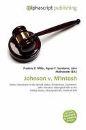 Johnson V. M\'intosh edito da Alphascript Publishing