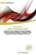 John Coleman (vc) edito da Loc Publishing