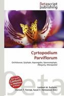 Cyrtopodium Parviflorum edito da Betascript Publishing