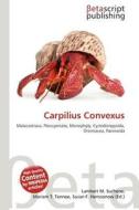 Carpilius Convexus edito da Betascript Publishing