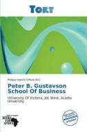 Peter B. Gustavson School Of Business edito da Duc