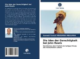 Die Idee der Gerechtigkeit bei John Rawls di Gemael Yanick Mboumba Mboumba edito da Verlag Unser Wissen