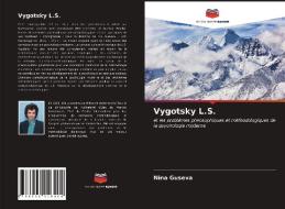 Vygotsky L.S. di Nina Guseva edito da Editions Notre Savoir