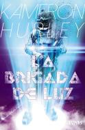 La brigada de luz di Kameron Hurley edito da Alianza Editorial