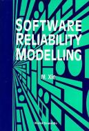 Software Reliability Modelling di Min (City Univ Xie edito da World Scientific Publishing Co Pte Ltd