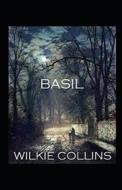 Basil Illustrated di Collins Wilkie Collins edito da Independently Published