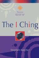 The I Ching di Stephen L. Karcher edito da Harpercollins Publishers