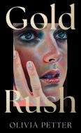 Gold Rush di Olivia Petter edito da HarperCollins Publishers
