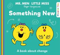 Mr Men Little Miss: Something New edito da HarperCollins Publishers