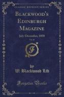 Blackwood's Edinburgh Magazine, Vol. 68 di W Blackwood Ltd edito da Forgotten Books