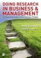 Doing Research In Business And Management di Mark N. K. Saunders, Philip Lewis edito da Pearson Education Limited