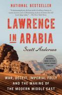 Lawrence in Arabia di Scott Anderson edito da Random House LCC US