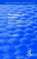The History Of Creation di Ernst Haeckel edito da Taylor & Francis Ltd