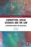 Corruption, Social Sciences and the Law edito da Taylor & Francis Ltd