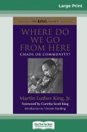Where Do We Go from Here di Martin Luther King edito da ReadHowYouWant