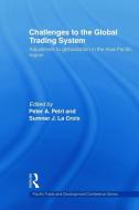 Challenges to the Global Trading System di Sumner La Croix edito da Taylor & Francis Ltd