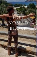 Hot Nomad Bloke di Nomadic Stud edito da BLURB INC