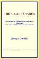 The Secret Sharer (webster's French Thesaurus Edition) di Icon Reference edito da Icon Health