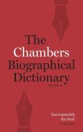 Chambers Biographical Dictionary Paperback di Chambers edito da John Murray Press
