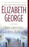 Believing the Lie di Elizabeth George edito da Turtleback Books