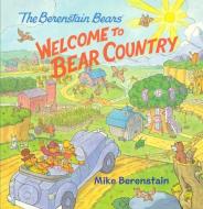 Welcome to Bear Country di Mike Berenstain edito da TURTLEBACK BOOKS