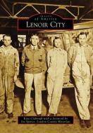 Lenoir City di Kate Clabough, Foreword by Joe Spence Loudon County His edito da ARCADIA PUB (SC)