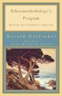 Ethnomethodology's Program di Harold Garfinkel edito da Rowman & Littlefield