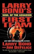 Soul of the Assassin di Larry Bond, Jim DeFelice edito da Tor Books