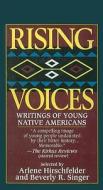 Rising Voices: Writings of Young Native Americans edito da Perfection Learning
