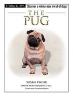 The Pug [With Dog Training DVD] di Susan Ewing edito da TFH Publications