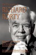 The Philosophy of Richard Rorty edito da OPEN COURT