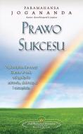 Prawo Sukcesu - The Law of Success (Polish) di Paramahansa Yogananda edito da SELF REALIZATION FELLOWSHIP
