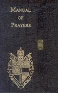 Manual of Prayers di Joseph T. McGloin edito da Our Sunday Visitor (IN)
