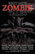 Best New Zombie Tales (Vol. 2) di Mort Castle, John Everson edito da BOOKS OF THE DEAD