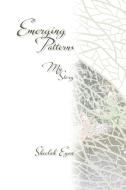Emerging Patterns di Sheelah Egan edito da Echo Books