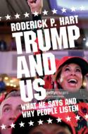 Trump And Us di Roderick P. Hart edito da Cambridge University Press