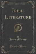Irish Literature, Vol. 3 (classic Reprint) di Justin M'Carthy edito da Forgotten Books