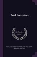 Greek Inscriptions di J. G. Milne edito da CHIZINE PUBN