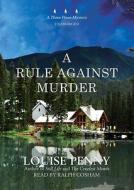A Rule Against Murder [With Headphones] di Louise Penny edito da Findaway World