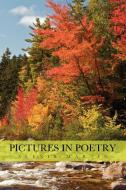 Pictures in Poetry di Alexis Martin edito da Xlibris