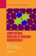 Computational Modeling of Inorganic Nanomaterials di Stefan T. Bromley edito da CRC Press