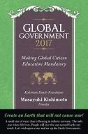 Global Government 2017 di Masayuki Kishimoto edito da Archway Publishing