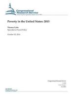 Poverty in the United States: 2013 di Congressional Research Service edito da Createspace