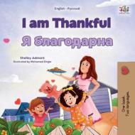 I am Thankful (English Russian Bilingual Children's Book) di Shelley Admont, Kidkiddos Books edito da KidKiddos Books Ltd.